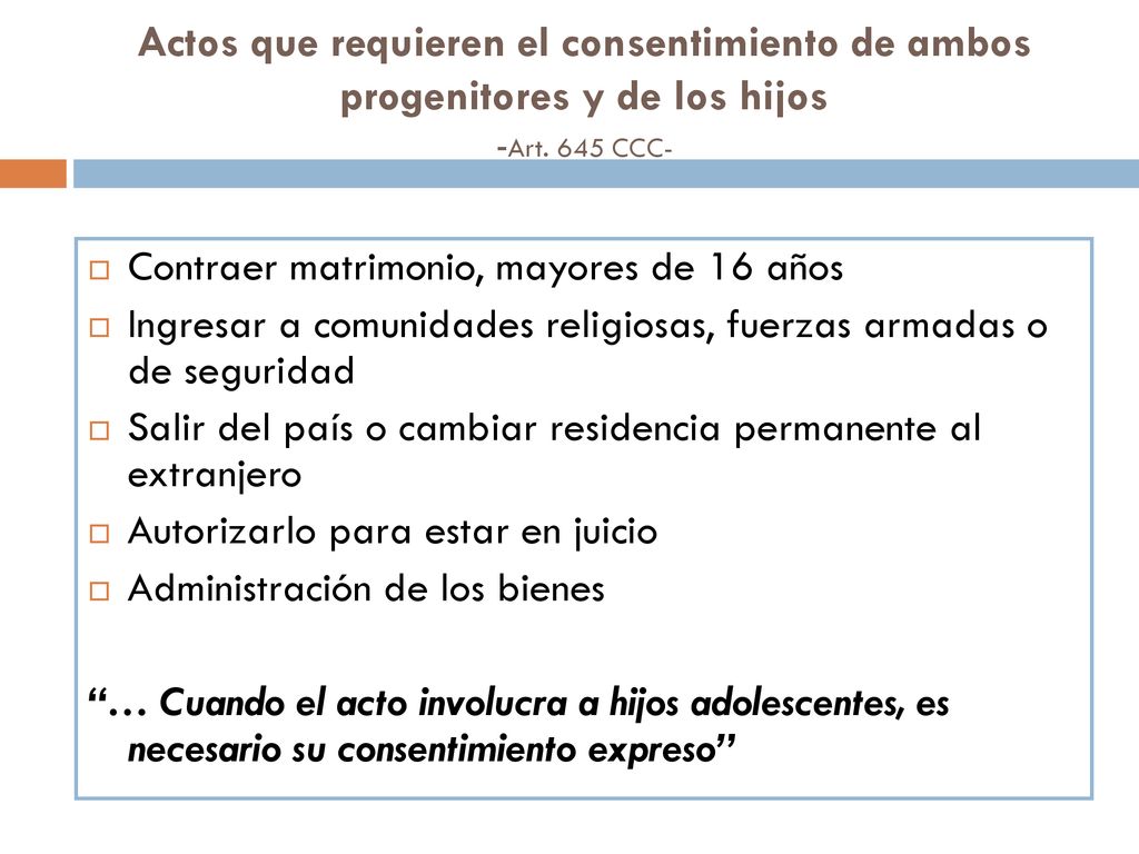 Actos que requieren el consentimiento de ambos progenitores y de los hijos -Art. 645 CCC-