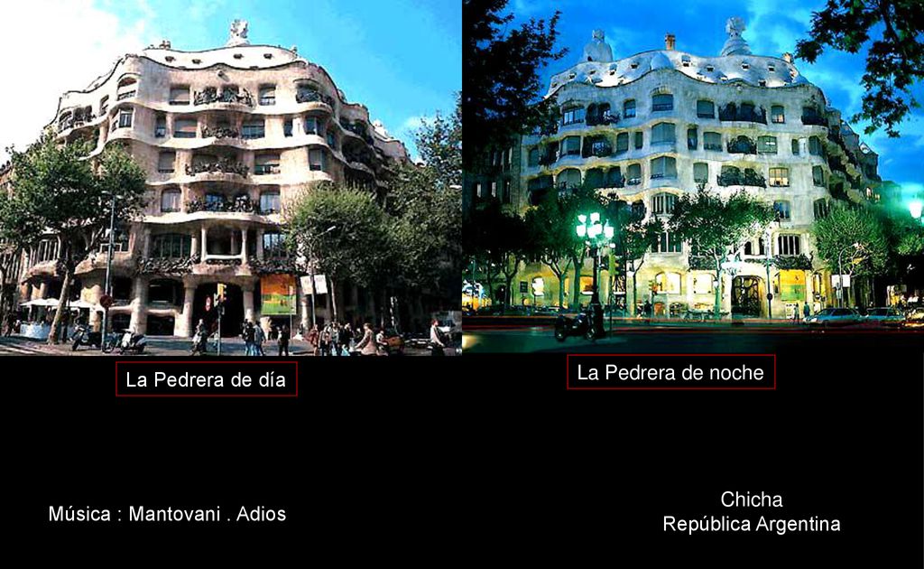 La Pedrera de noche La Pedrera de día Chicha República Argentina Música : Mantovani . Adios