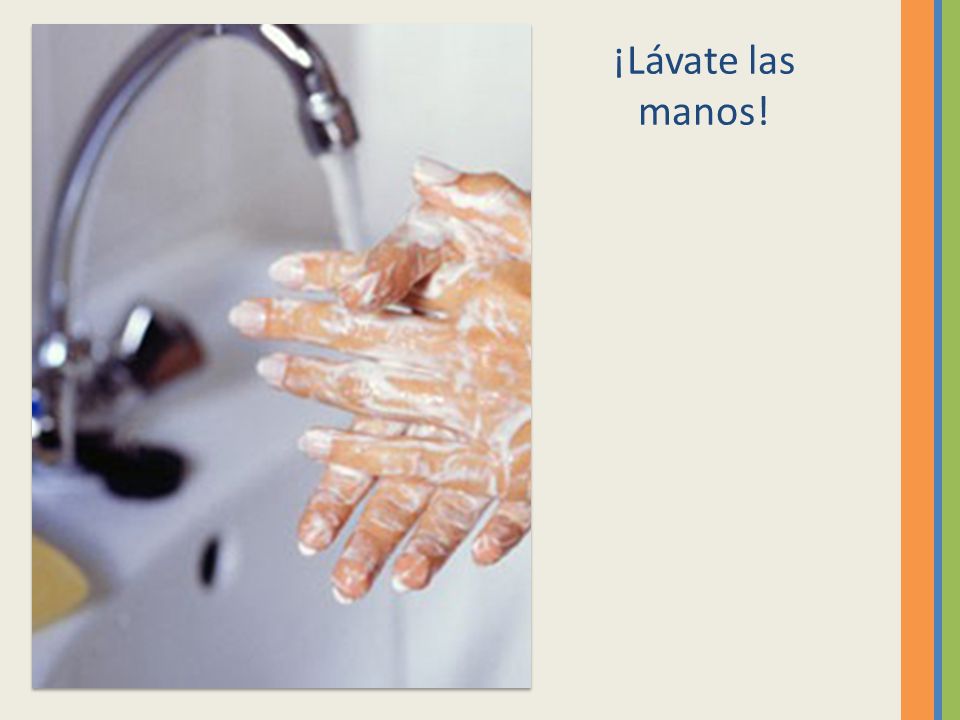 ¡Lávate las manos!