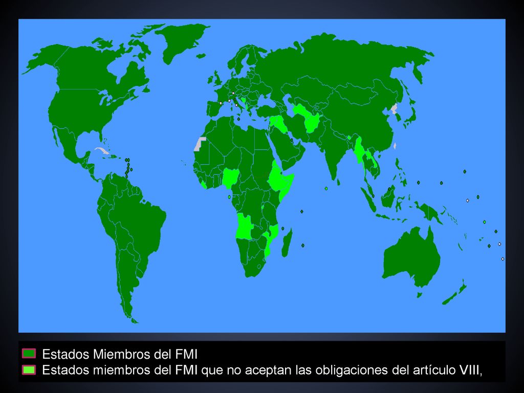 Estados Miembros del FMI Estados miembros del FMI que no aceptan las obligaciones del artículo VIII,