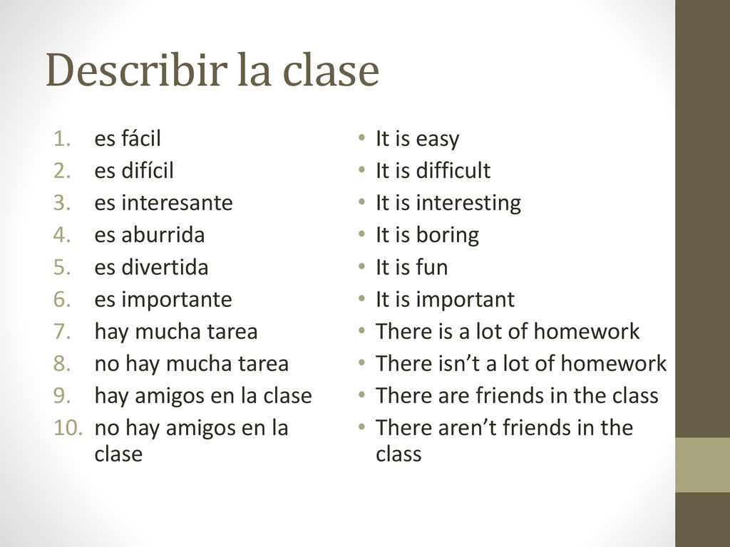 Describir la clase es fácil es difícil es interesante es aburrida