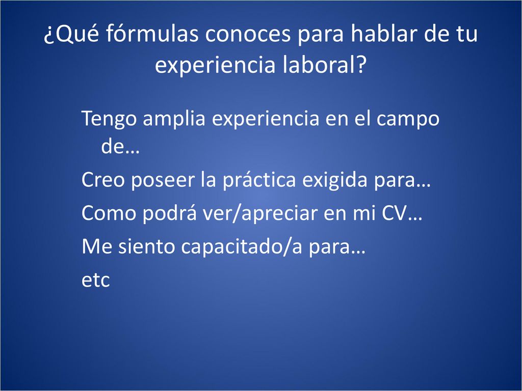 ¿Qué fórmulas conoces para hablar de tu experiencia laboral