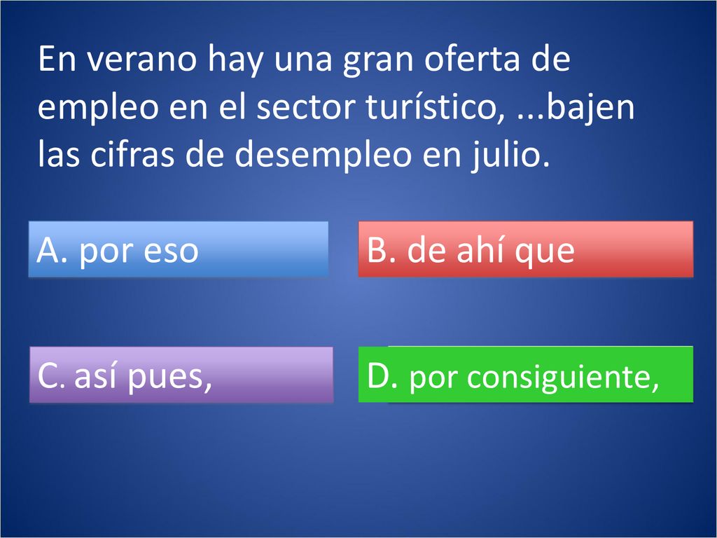En verano hay una gran oferta de empleo en el sector turístico,