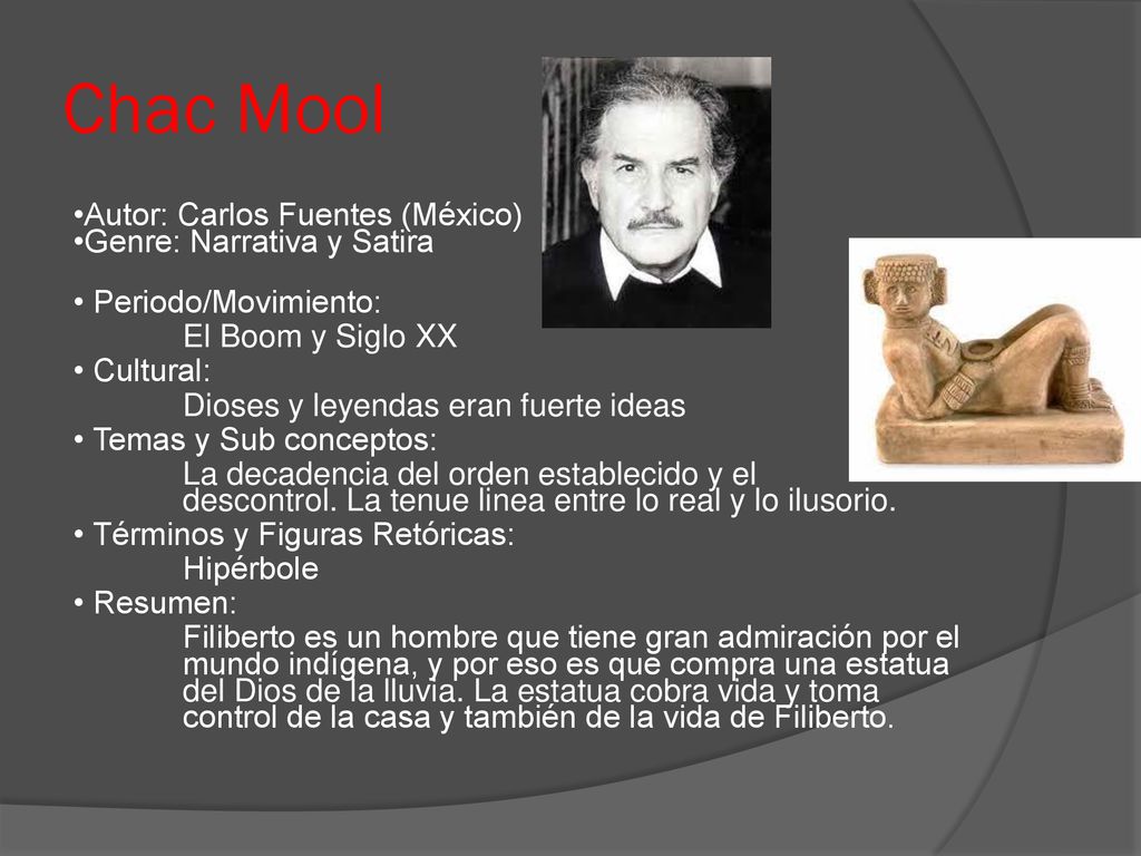 Chac Mool •Autor: Carlos Fuentes (México) •Genre: Narrativa y Satira