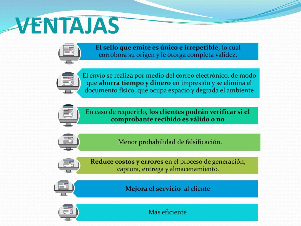 VENTAJAS El sello que emite es único e irrepetible, lo cual corrobora su origen y le otorga completa validez.