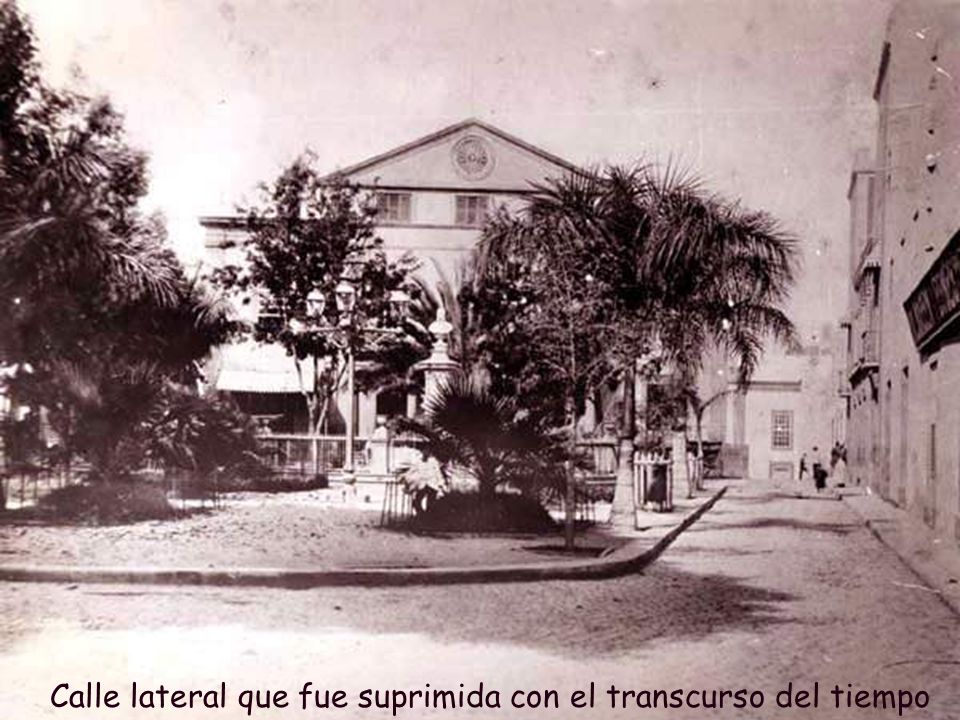 Calle lateral que fue suprimida con el transcurso del tiempo