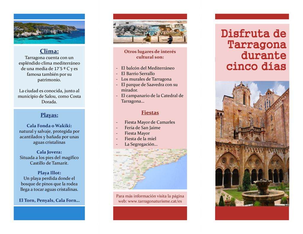 Otros lugares de interés cultural son: El Torn, Penyals, Cala Forn…