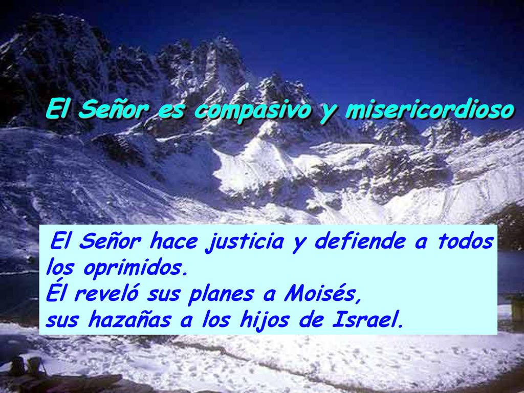 El Señor es compasivo y misericordioso