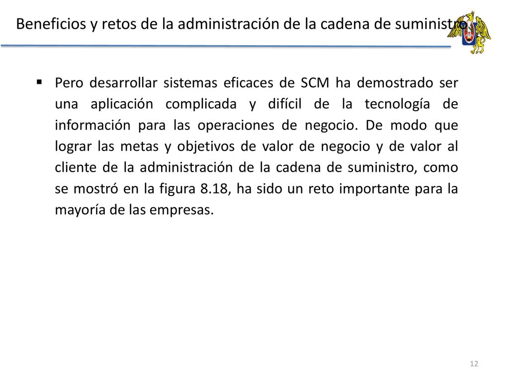 Beneficios y retos de la administración de la cadena de suministro