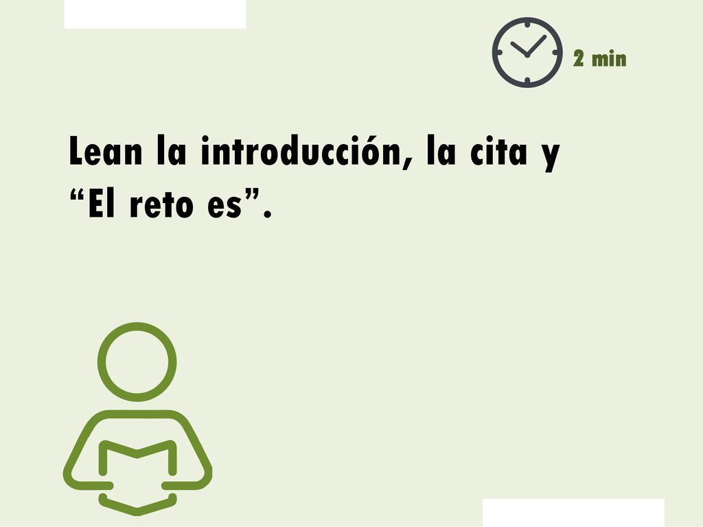 Lean la introducción, la cita y El reto es .