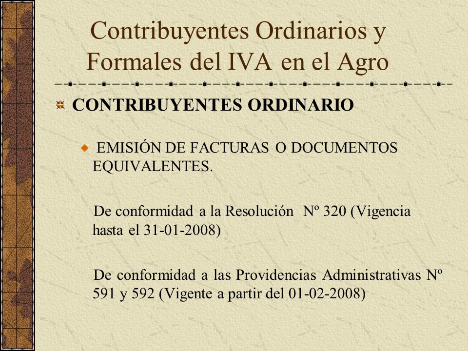 Contribuyentes Ordinarios y Formales del IVA en el Agro