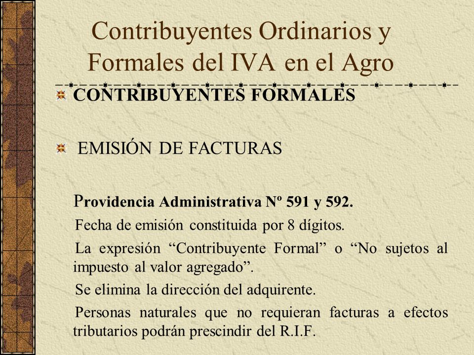 Contribuyentes Ordinarios y Formales del IVA en el Agro