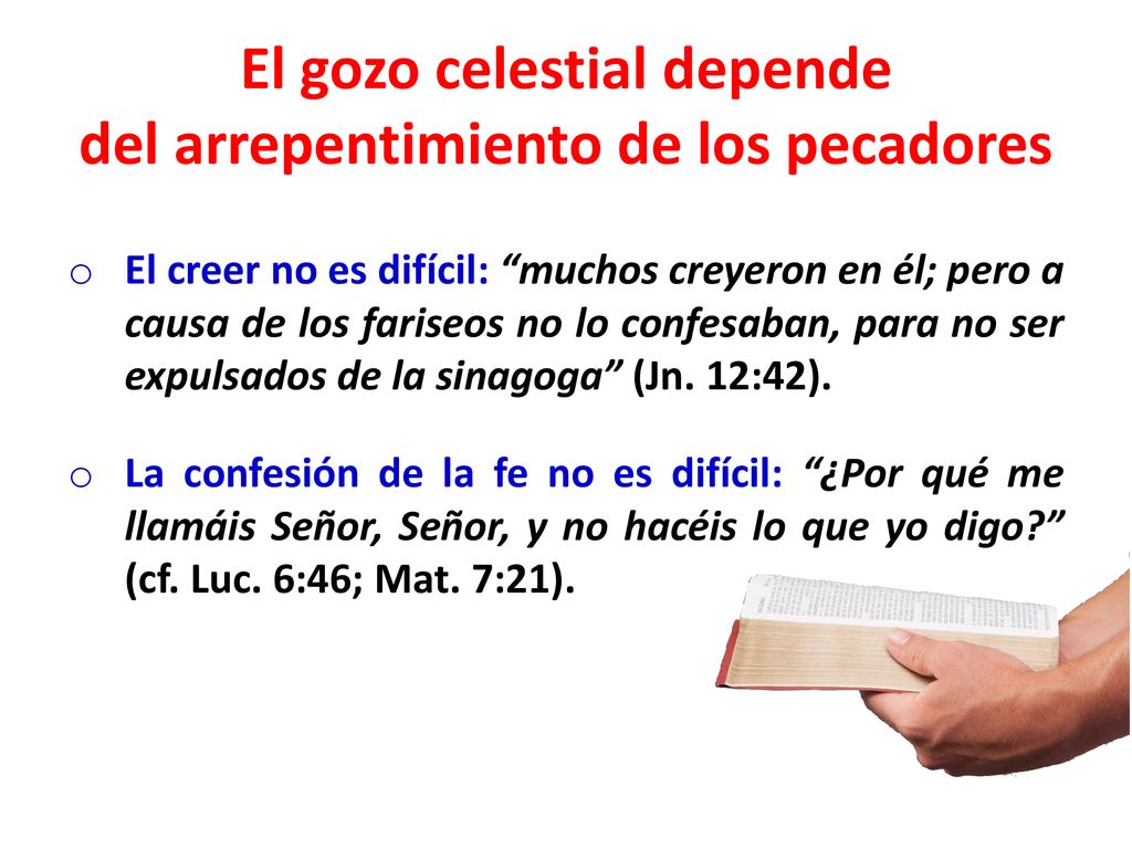 El gozo celestial depende del arrepentimiento de los pecadores