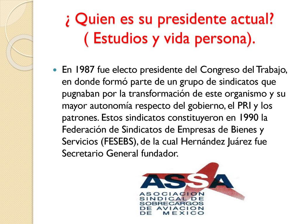 ¿ Quien es su presidente actual ( Estudios y vida persona).