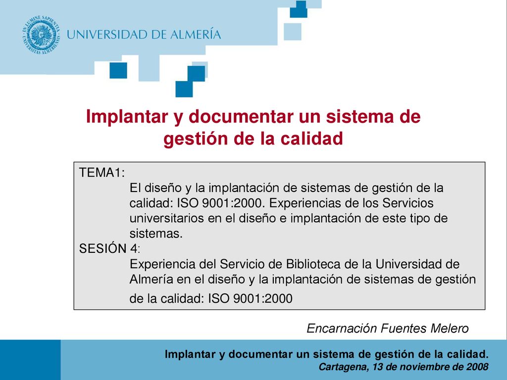 Implantar y documentar un sistema de gestión de la calidad
