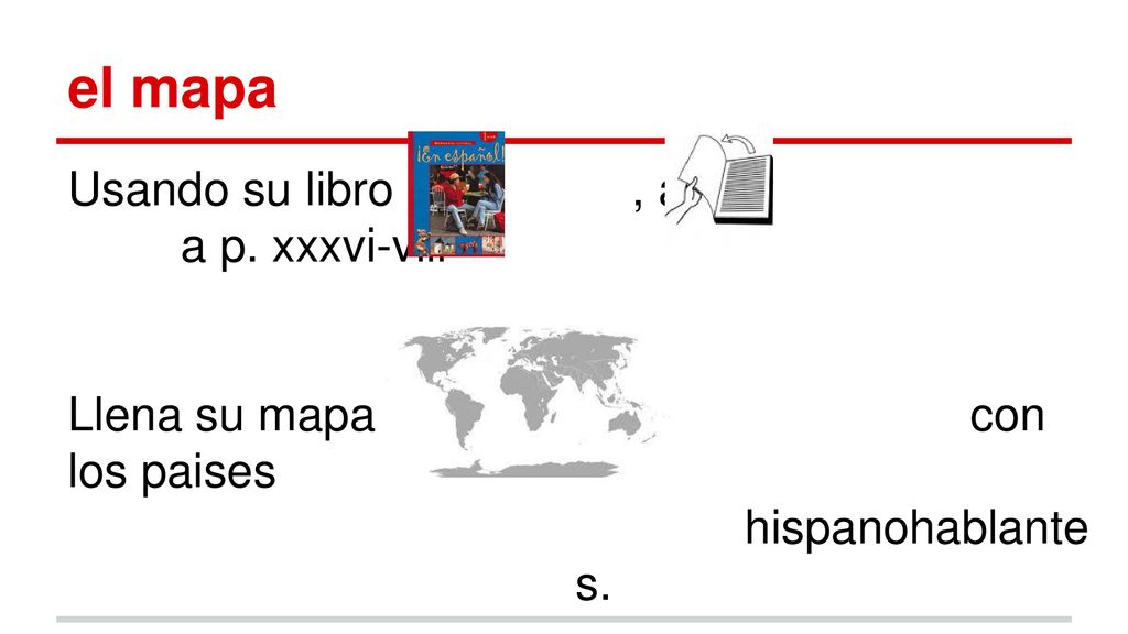 el mapa Usando su libro , abre a p. xxxvi-viii