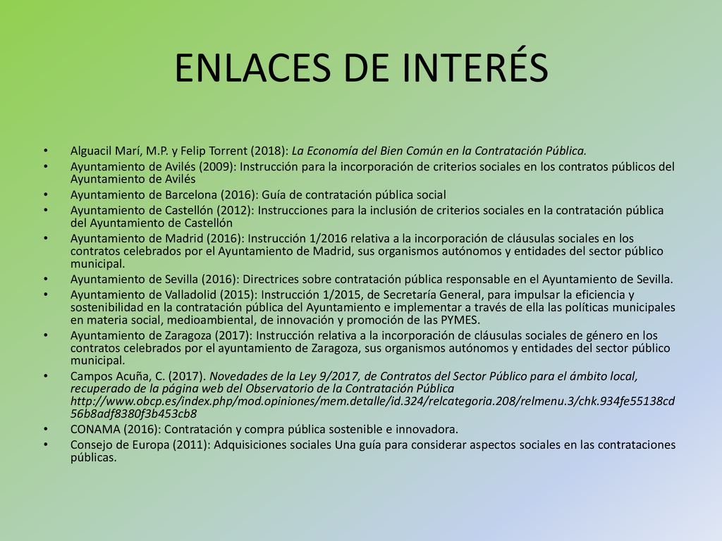 ENLACES DE INTERÉS Alguacil Marí, M.P. y Felip Torrent (2018): La Economía del Bien Común en la Contratación Pública.