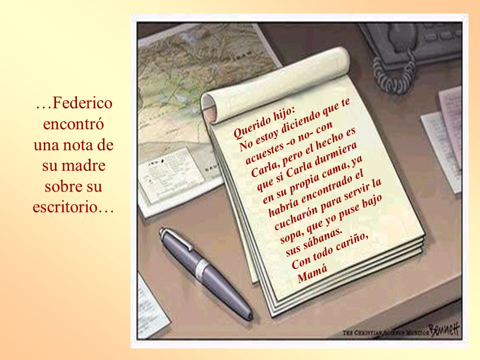 …Federico encontró una nota de su madre sobre su escritorio…