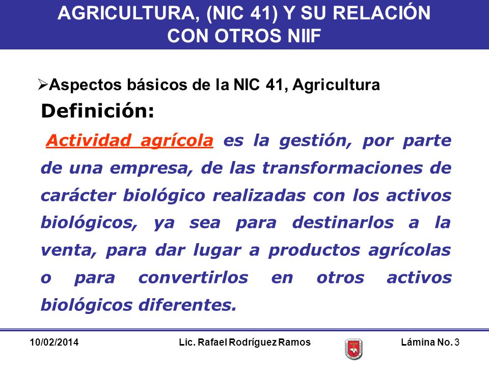 AGRICULTURA, (NIC 41) Y SU RELACIÓN Lic. Rafael Rodríguez Ramos