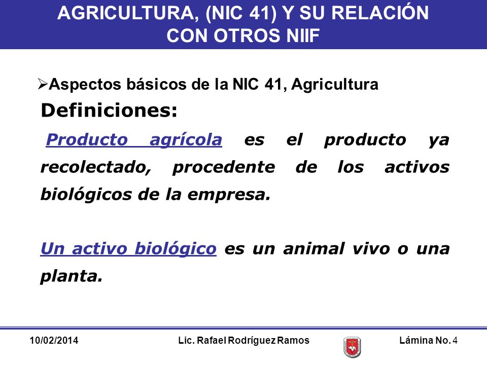 AGRICULTURA, (NIC 41) Y SU RELACIÓN Lic. Rafael Rodríguez Ramos
