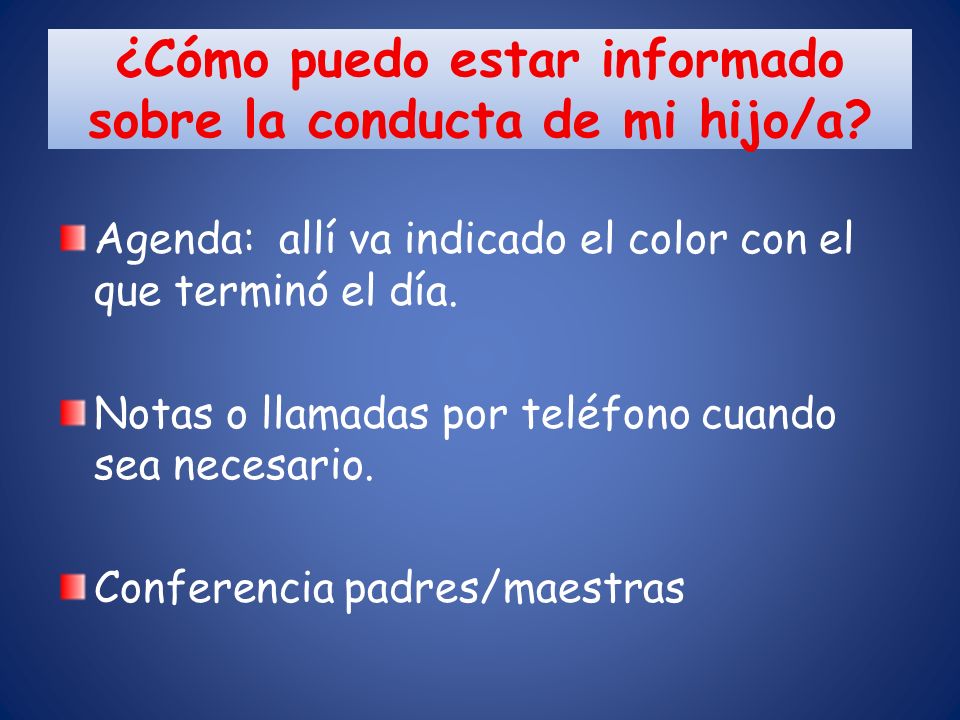 ¿Cómo puedo estar informado sobre la conducta de mi hijo/a