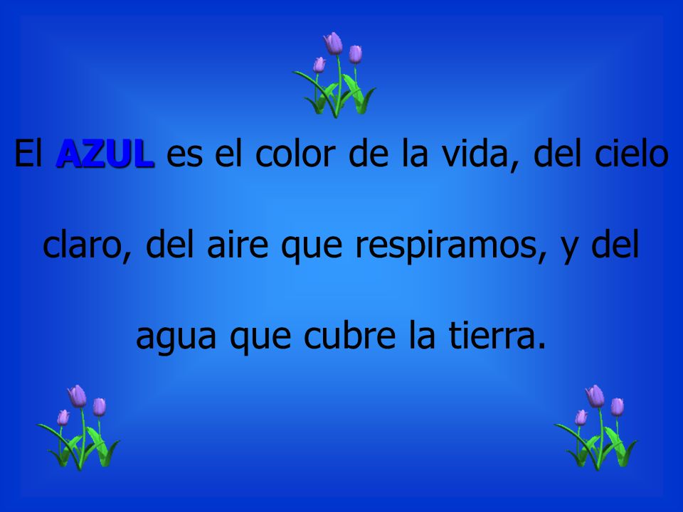 El AZUL es el color de la vida, del cielo