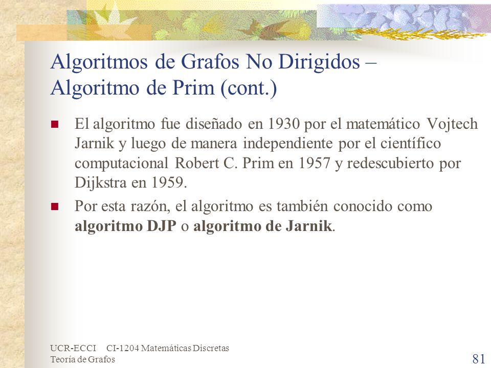 Algoritmos de Grafos No Dirigidos – Algoritmo de Prim (cont.)