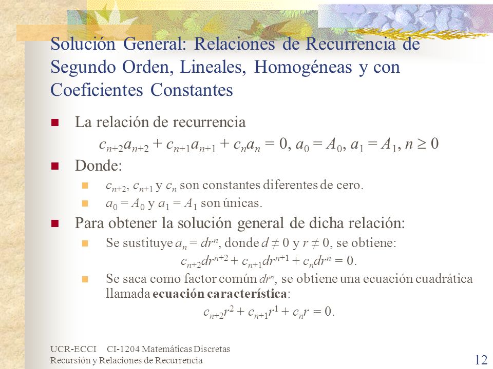 Solución General: Relaciones de Recurrencia de Segundo Orden, Lineales, Homogéneas y con Coeficientes Constantes