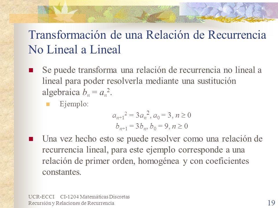 Transformación de una Relación de Recurrencia No Lineal a Lineal