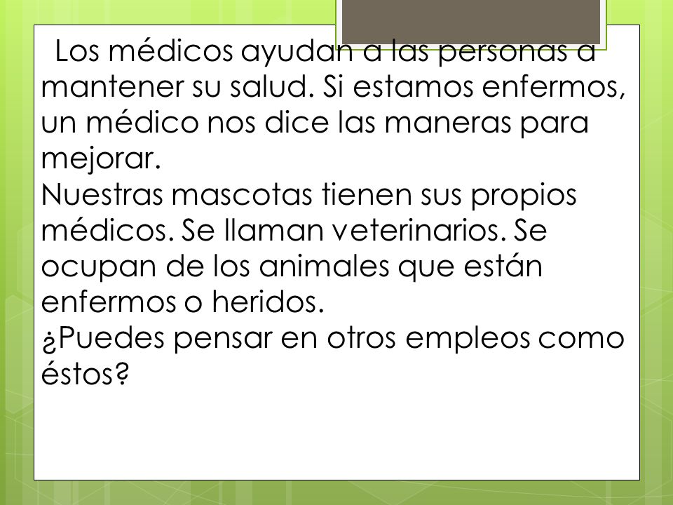 ¿Puedes pensar en otros empleos como éstos