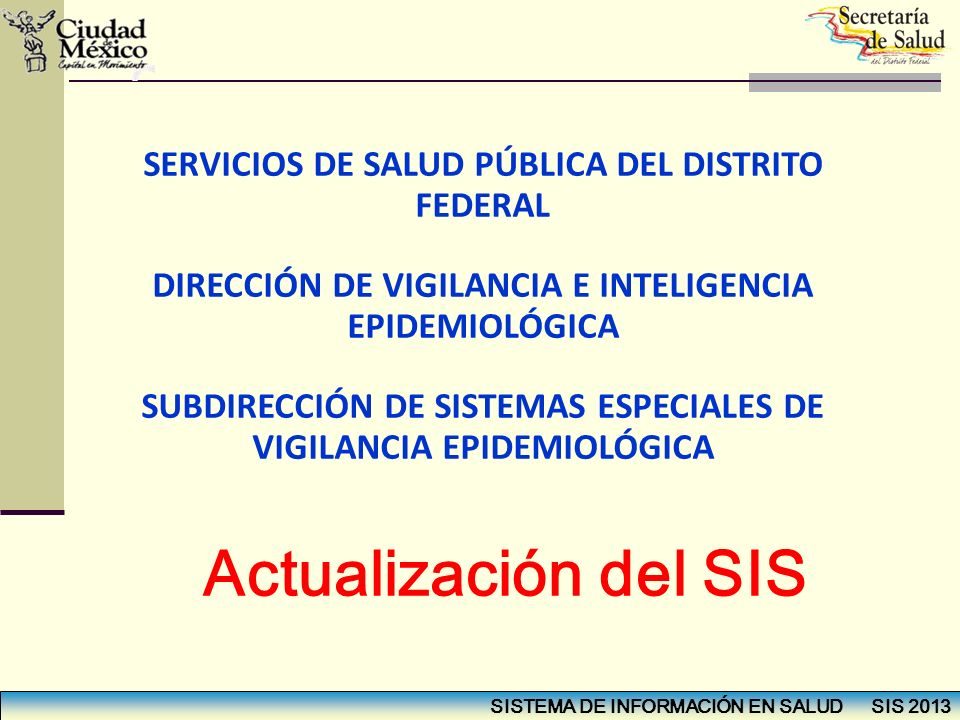 Actualización del SIS SERVICIOS DE SALUD PÚBLICA DEL DISTRITO FEDERAL