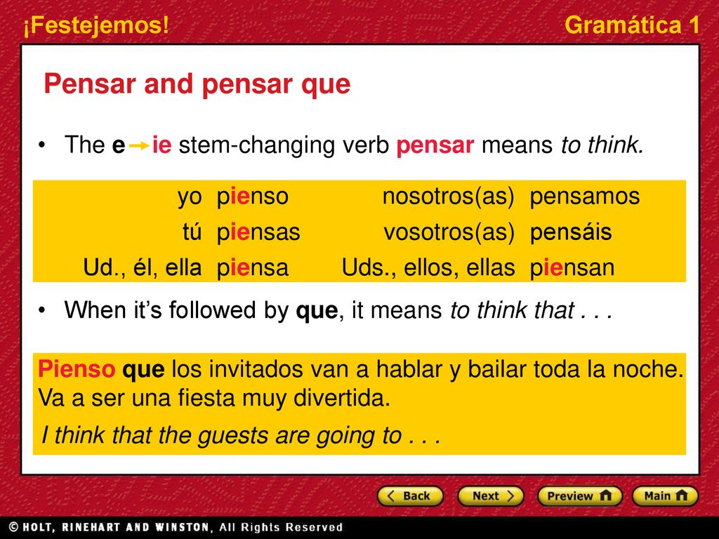 Pensar and pensar que The e ie stem-changing verb pensar means to think. When it’s followed by que, it means to think that