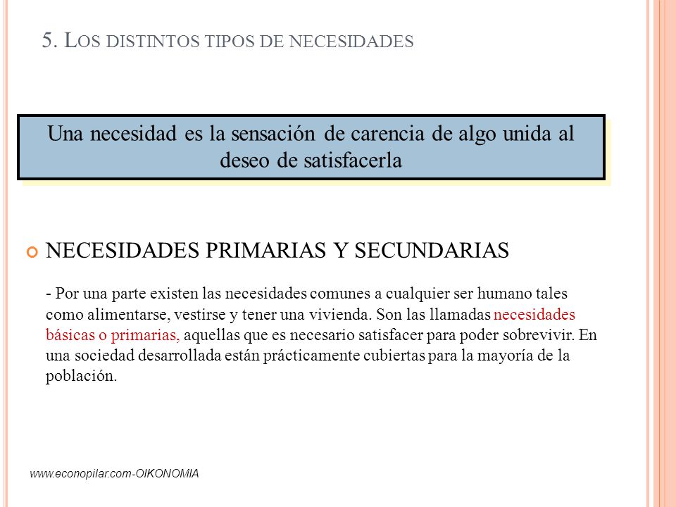 5. Los distintos tipos de necesidades