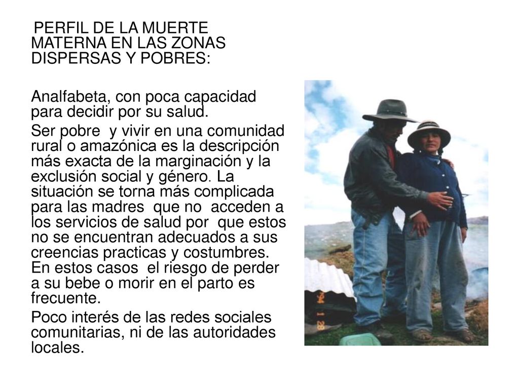 PERFIL DE LA MUERTE MATERNA EN LAS ZONAS DISPERSAS Y POBRES: