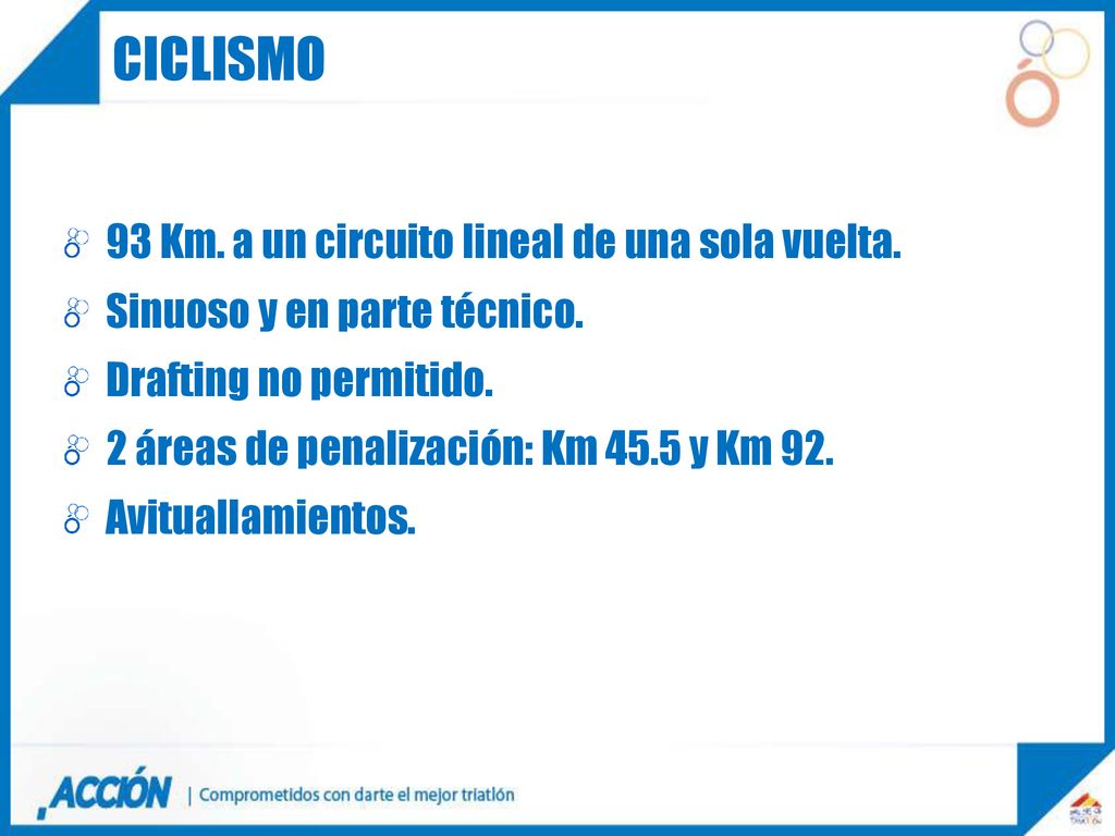 CICLISMO 93 Km. a un circuito lineal de una sola vuelta.