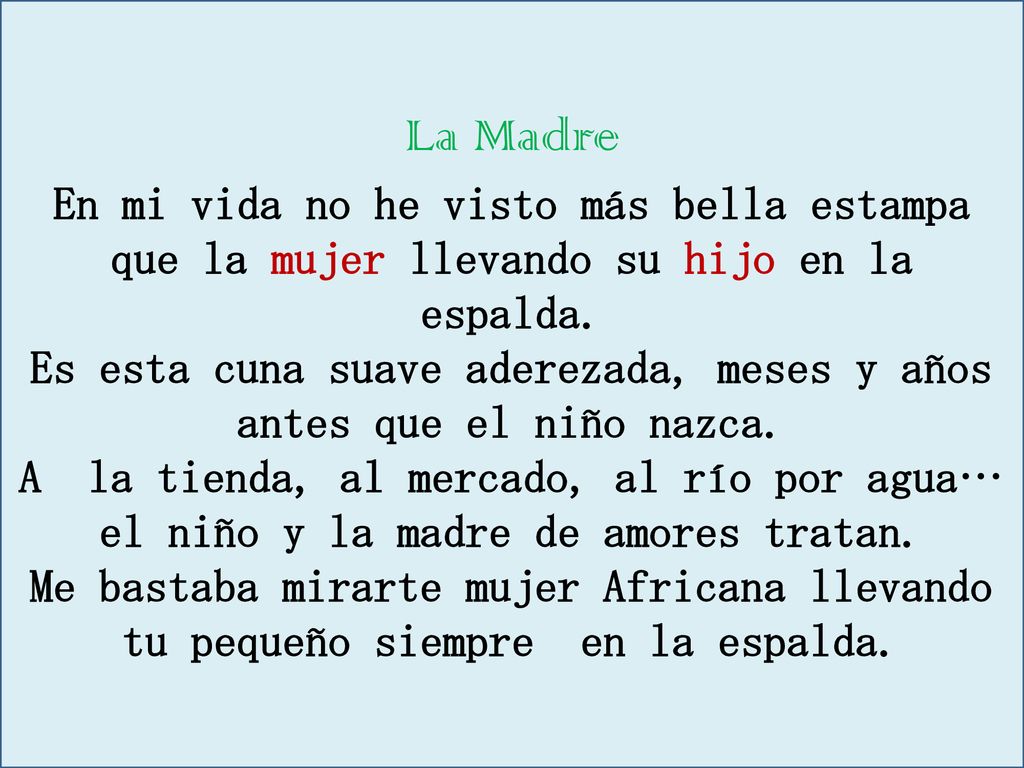 Es esta cuna suave aderezada, meses y años antes que el niño nazca.
