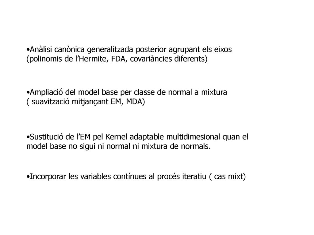 Incorporar les variables contínues al procés iteratiu ( cas mixt)
