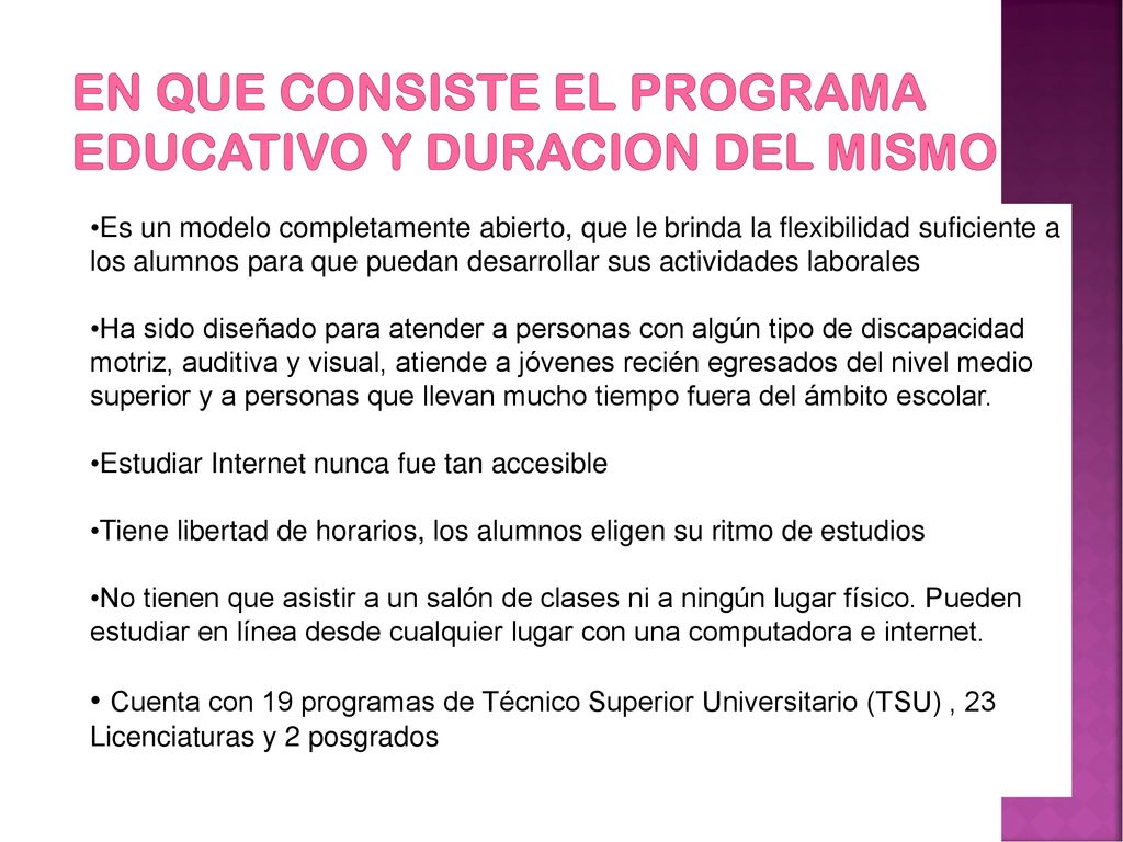 En que consiste el programa educativo y duracion del mismo