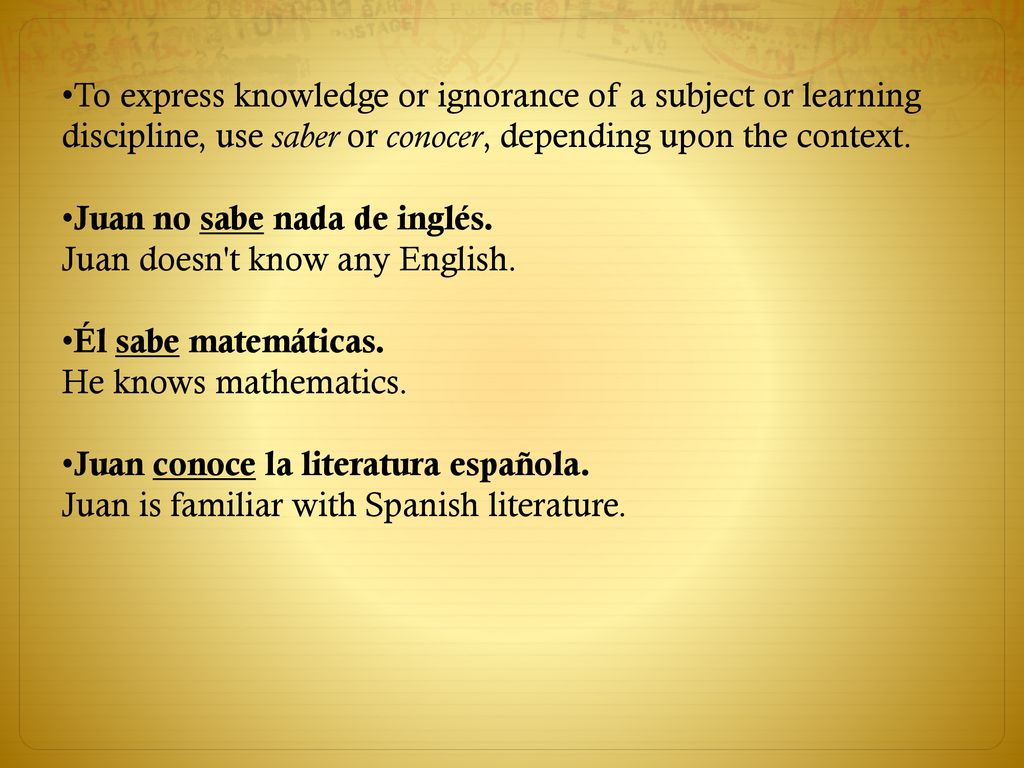 To express knowledge or ignorance of a subject or learning discipline, use saber or conocer, depending upon the context.