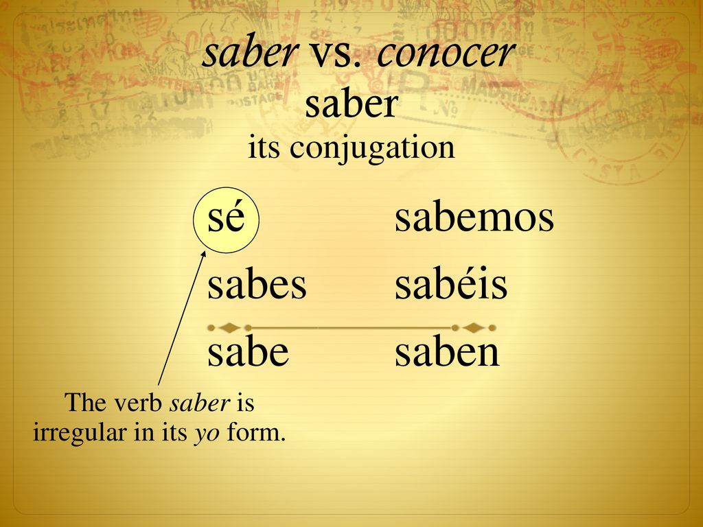 The verb saber is irregular in its yo form.