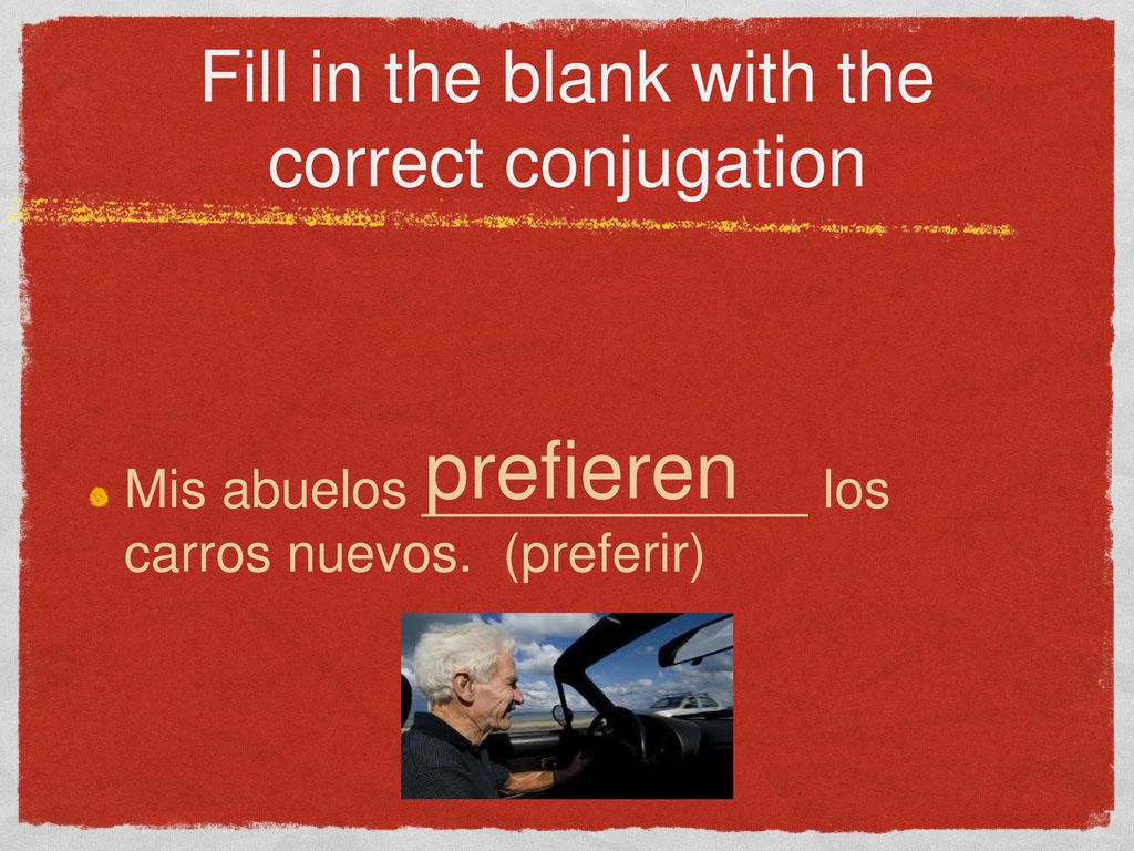 Fill in the blank with the correct conjugation