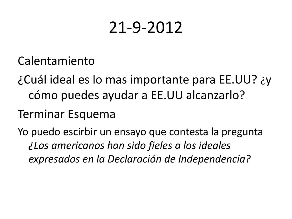 Calentamiento. ¿Cuál ideal es lo mas importante para EE.UU ¿y cómo puedes ayudar a EE.UU alcanzarlo