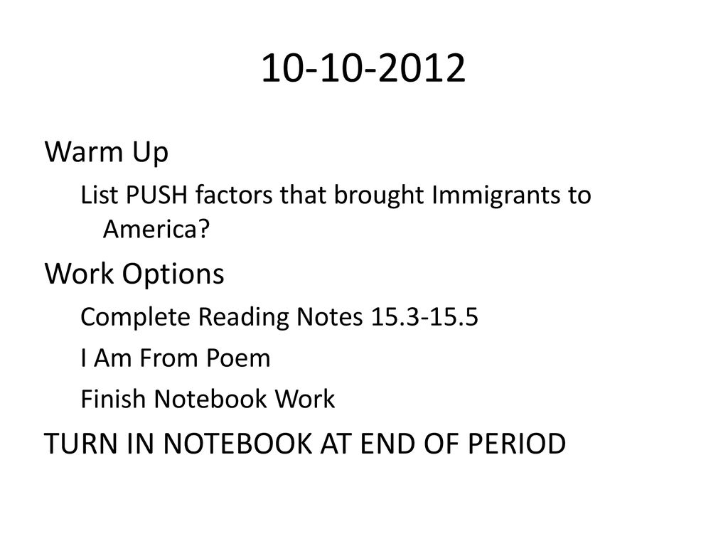Warm Up Work Options TURN IN NOTEBOOK AT END OF PERIOD
