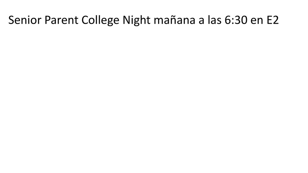 Senior Parent College Night mañana a las 6:30 en E2