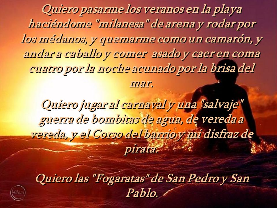 Quiero las Fogaratas de San Pedro y San Pablo.