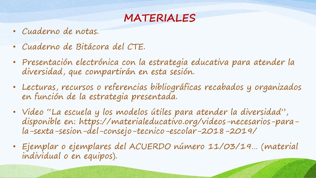 MATERIALES Cuaderno de notas. Cuaderno de Bitácora del CTE.