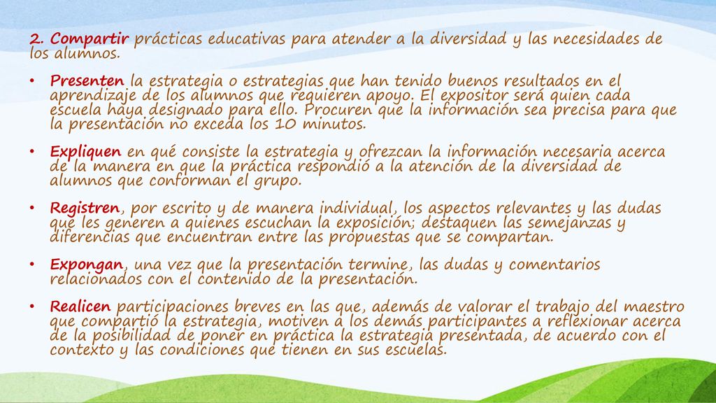 2. Compartir prácticas educativas para atender a la diversidad y las necesidades de los alumnos.