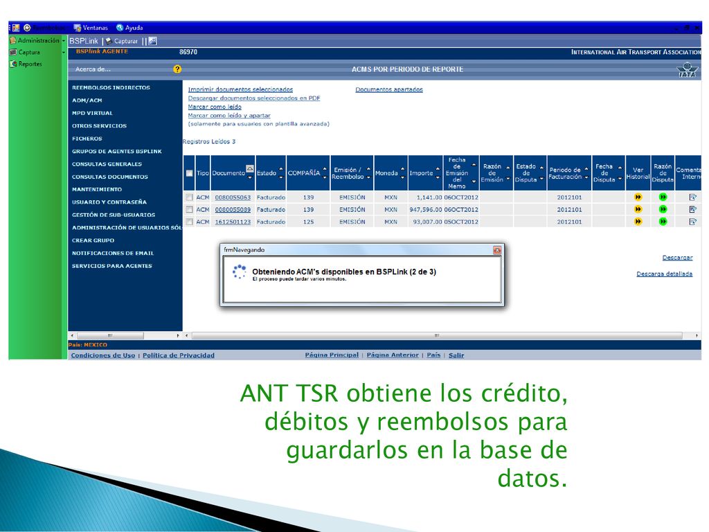 ANT TSR obtiene los crédito, débitos y reembolsos para guardarlos en la base de datos.