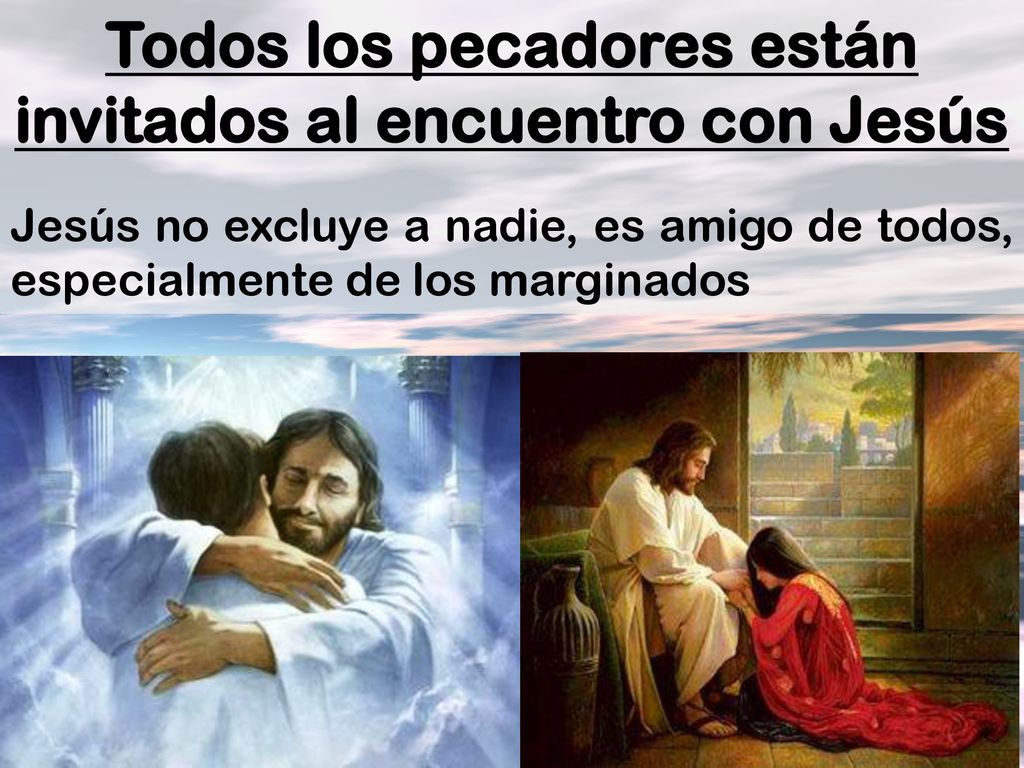Todos los pecadores están invitados al encuentro con Jesús