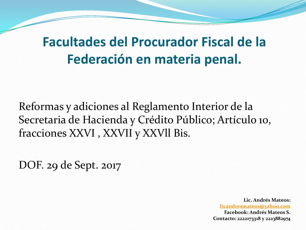 Facultades del Procurador Fiscal de la Federación en materia penal.